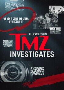 TMZ Investigates