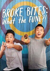 Broke Bites: What the Fung?!