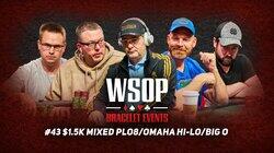 Event #43 $1.5K Mixed PLO8 / Omaha Hi-Lo / Big O