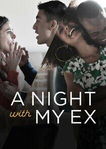 A Night with My Ex