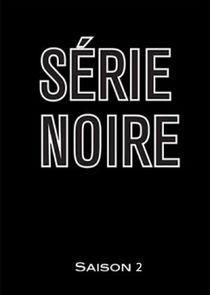 Série noire - Season 2