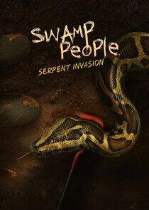 Swamp People: Serpent Invasion