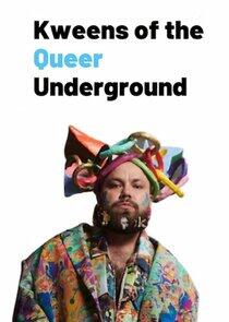 Kweens of the Queer Underground