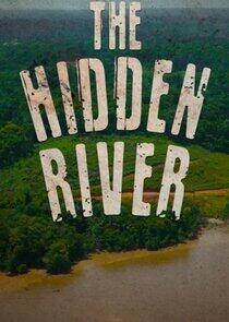 The Hidden River