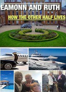 Eamonn and Ruth: How the Other Half Lives