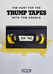 The Hunt for the Trump Tapes with Tom Arnold