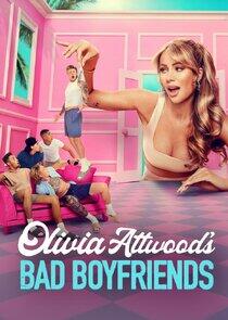 Olivia Attwood's Bad Boyfriends