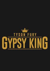 Tyson Fury: The Gypsy King