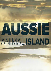 Aussie Animal Island - Season 1