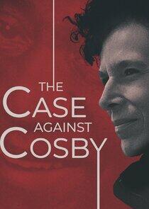 The Case Against Cosby