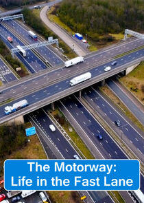 The Motorway: Life in the Fast Lane