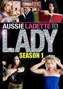 Aussie Ladette to Lady - Season 1