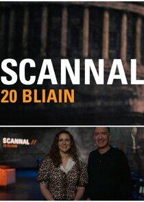 Scannal 20 Bliain