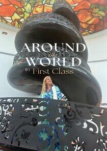 Around the World in First Class