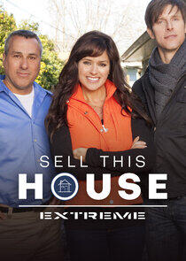 Sell This House: Extreme