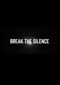 Break the Silence