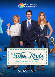 Tailor Made - Chi Ha La Stoffa?