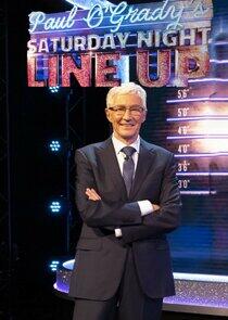 Paul O'Grady's Saturday Night Line Up