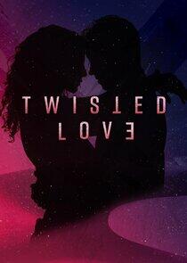 Twisted Love