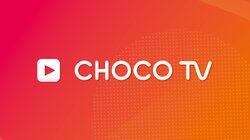 CHOCO TV