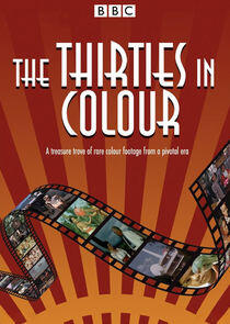 The Thirties in Colour