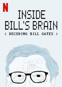 Inside Bill's Brain: Decoding Bill Gates - Season 1