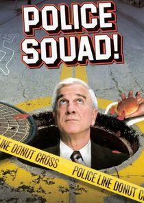 Police Squad!