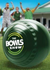 The Bowls Show