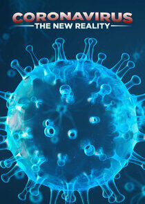 Coronavirus: The New Reality