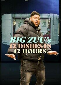 Big Zuu's 12 Dishes in 12 Hours - Season 1