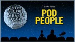 Pod People