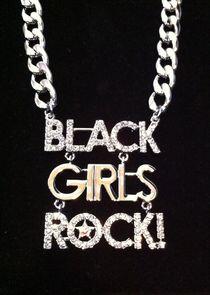 Black Girls Rock!