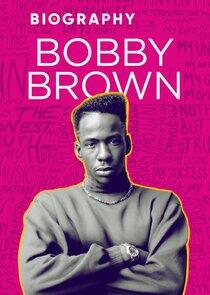 Biography: Bobby Brown