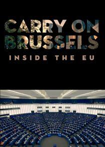 Carry on Brussels: Inside the EU