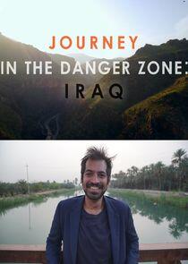 Journey in the Danger Zone: Iraq