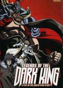 Legends of the Dark King: A Fist of the North Star Story