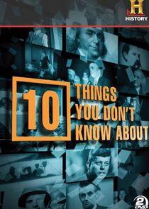 10 Things You Don't Know About - Season 3