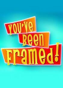 You've Been Framed!