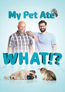 My Pet Ate What?