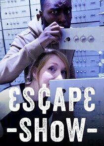 Escape Show