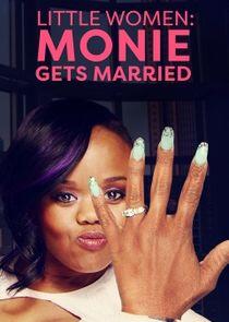 Little Women: Atlanta: Monie Gets Married