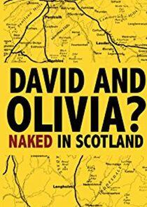 David and Olivia? - Naked in Scotland