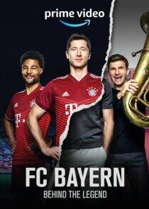 FC Bayern - Behind the Legend