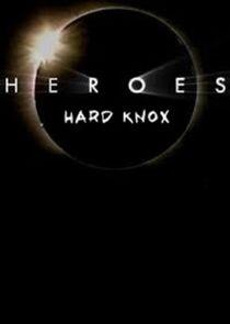 Heroes: Hard Knox