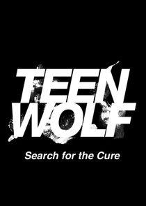 Teen Wolf: Search for a Cure