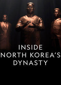 Inside North Korea's Dynasty