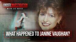 The Disappearance of Janine Vaughan