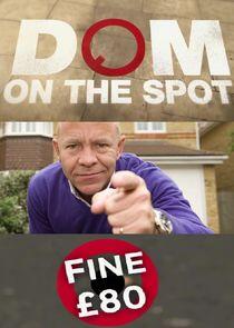 Dom on the Spot