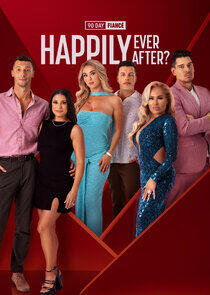 90 Day Fiancé: Happily Ever After? 90 Day Fiancé: Happily Ever After?