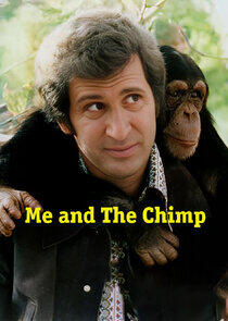 Me and the Chimp Me and the Chimp